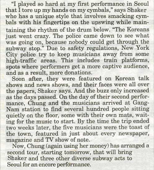 "I played so hard at my first performance in Seoul that i tore up my hands on my cymbals," says Nicosia, who has a unique style that involves smacking cymbals with his fingertips on the upswing while maintaining the rhythm of the drum below. "The Koreans 